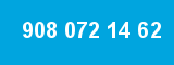 908 072 14 62